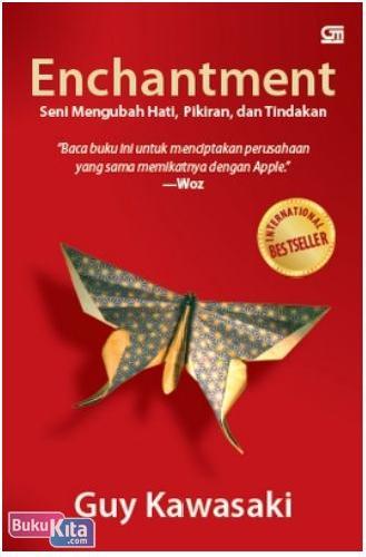 Cover Buku Enchantment : Seni Mengubah Hati, Pikiran, dan Tindakan