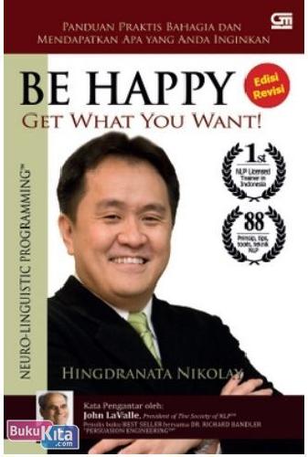 Cover Buku Be Happy! Get What You Want