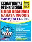 Cover Buku Bedah Tuntas Kisi-kisi Soal Ujian Nasional Bahasa Inggris SMP / MTs 2012