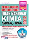 Cover Buku Bedah Tuntas Kisi-kisi Soal Ujian Nasional Kimia SMA/MA 2012