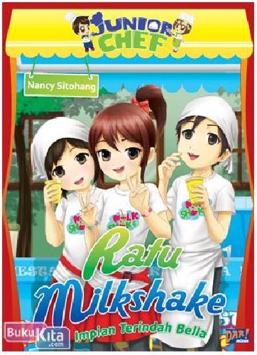 Cover Buku Junior Chef : Ratu Milkshake