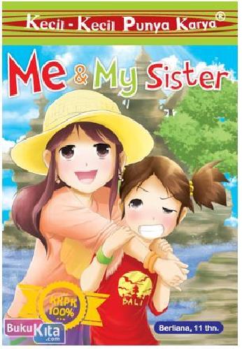 Cover Buku Kkpk : Me & My Sister