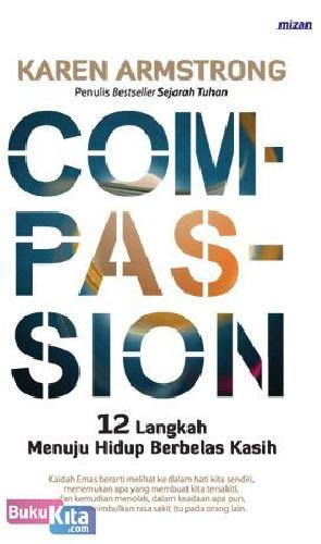 Cover Buku Compassion : 12 Langkah Menuju Hidup Berbelas Kasih