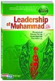 Cover Buku  (40 Hadist Shahih) Leadership of Muhammad Saw. Meneladani Prinsip-Prinsip Kepemimpinan Rasulullah Saw 