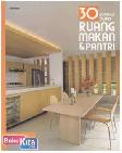 Cover Buku 30 Inspirasi Desain Ruang Makan & Pantri
