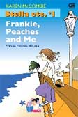 Stella etc, #1: Frankie, Peaches, dan Aku - Frankie, Peaches and Me