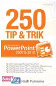 250 Tip & Trik Microsoft Office PowerPoint 2007 & 2010