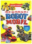 Cover Buku Latihan Mandiri Mewarnai Robot Mobil