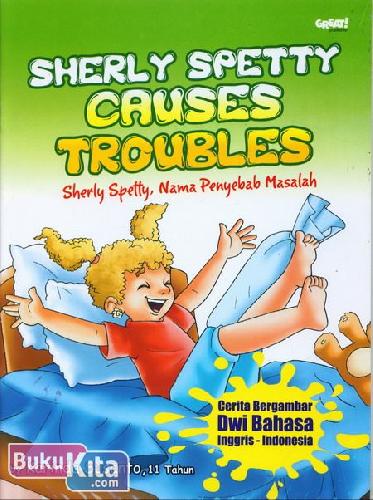 Cover Buku Sherly Spetty Causes Troubles - Sherly Spetty, Nama Penyebab Masalah