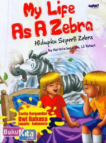 Cover Buku My Life As A Zebra - Hidupku Seperti Zebra