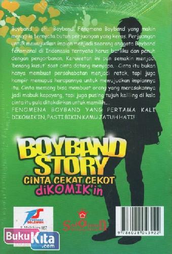 Cover Belakang Buku BoyBand Story : Cinta Cekat Cekot Dikomikan