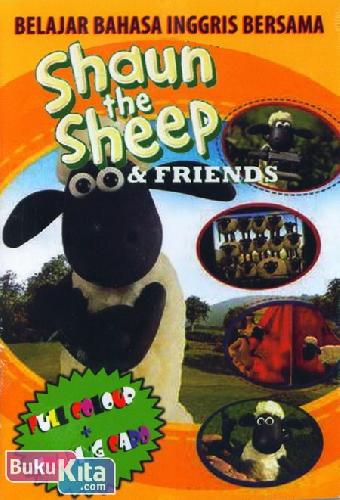 Cover Buku Shaun the Sheep & Friends : Belajar Bahasa Inggris Bersama (full color)