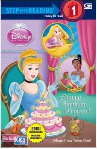 Cover Buku Disney Princess : Selamat Ulang Tahun, Putri! - Happy Birthday, Princess!