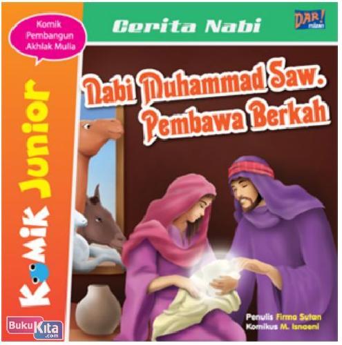 Cover Buku 	Komik Junior : Nabi Muhammad Saw. Pembawa Berkah