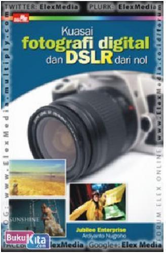 Cover Buku Kuasai Fotografi Digital dan DSLR dari Nol