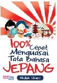 Cover Buku 100% Cepat Menguasai Tata Bahasa Jepang