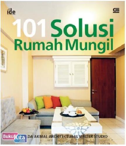 Cover Buku Seri Rumah Ide : 101 Solusi Rumah Mungil