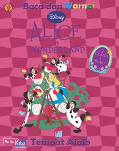 Cover Buku Baca & Warnai Alice : Tempat Ajaib