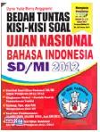 Cover Buku Bedah Tuntas Kisi-kisi Soal Ujian Nasional Bahasa Indonesia SD/MI 2012