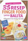 Cover Buku 35 Resep Finger Food untuk Balita (Rekomendasi Pakar Gizi Bayi dan Balita)