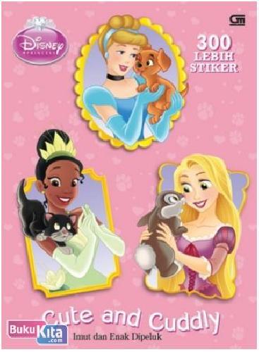 Cover Buku Disney Princess : Imut dan Enak Dipeluk - Cute and Cuddly