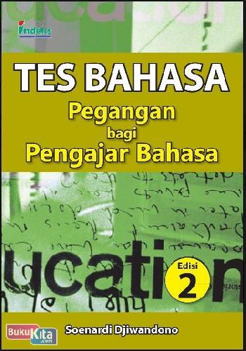 Cover Buku Tes Bahasa : Pegangan bagi Pengajar Bahasa Edisi 2