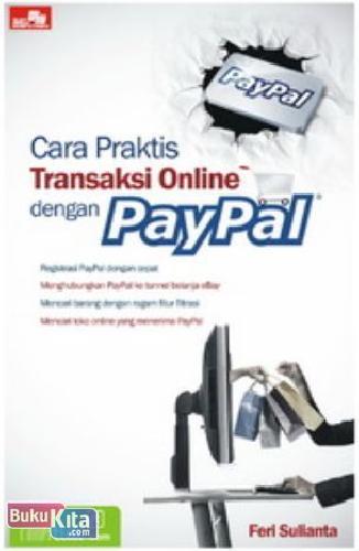 Cover Buku Cara Praktis Transaksi Online dengan PayPal