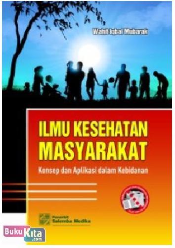 Cover Buku ILMU KESEHATAN MASYARAKAT : Konsep dan Aplikasi dalam Kebidanan