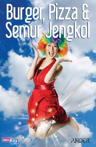 Cover Buku Burger, Pizza & Semur Jengkol