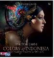 The True Exotic Colour of Indonesia (HC) + Box : Sejarah Perjalanan Trend Warna 1987 - 2012