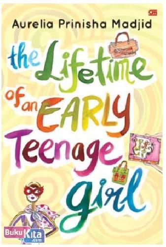 Cover Buku The Lifetime of an Early Teenage Girl