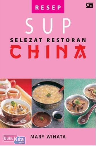 Cover Buku Resep Sup Selezat Restoran China