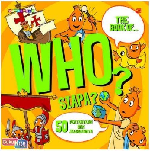 Cover Buku Edutivity : The Book of Who? Siapa? 50 Pertanyaan dan Jawabannya