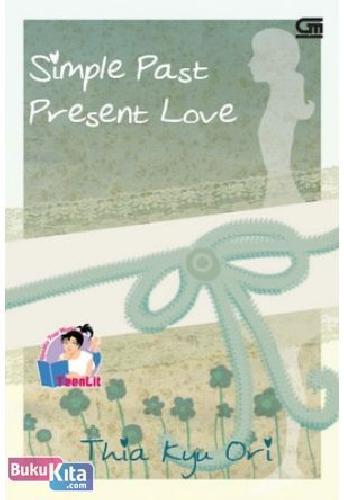 Cover Buku TeenLit : Simple Past Present Love