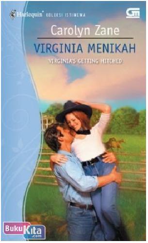 Cover Buku Harlequin Koleksi Istimewa : Virginia Menikah - Virginia