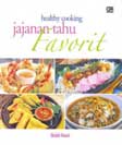 Cover Buku Healthy Cooking : Jajanan Tahu Favorit