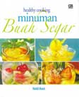 Cover Buku Healthy Cooking : Minuman Buah Segar