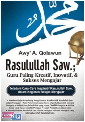 Cover Buku Rasulullah Saw. Guru Paling Kreatif, Inovatif, & Sukses Mengajar