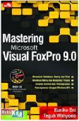 Mastering Microsoft Visual FoxPro 9.0