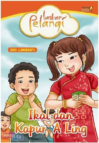 Cover Buku Laskar Pelangi : Ikal dan Kapur A Ling
