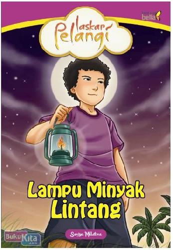 Cover Buku Laskar Pelangi : Lampu Minyak Lintang