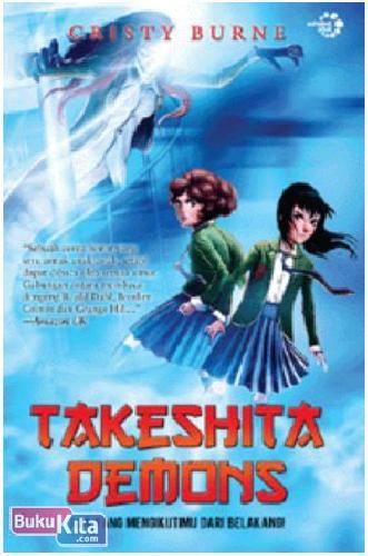 Cover Buku Takeshita Demons-Ada Yang Mengikutimu dari Belakang
