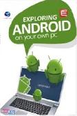 EXPLORING ANDROID ON YOUR OWN PC