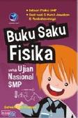 Cover Buku BUKU SAKU FISIKA : UNTUK UJIAN NASIONAL SMP
