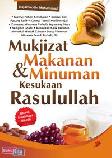 Cover Buku Mukjizat Makanan Kesukaan Rasulullah
