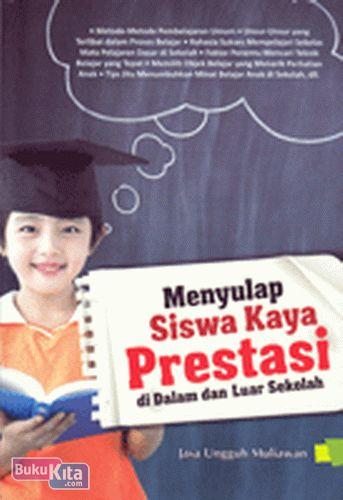 Cover Buku Menyulap Siswa Kaya Prestasi di Dalam dan Luar Sekolah