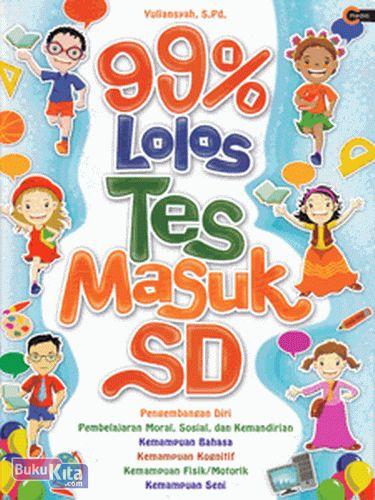 Cover Buku 99% Lolos Tes Masuk SD