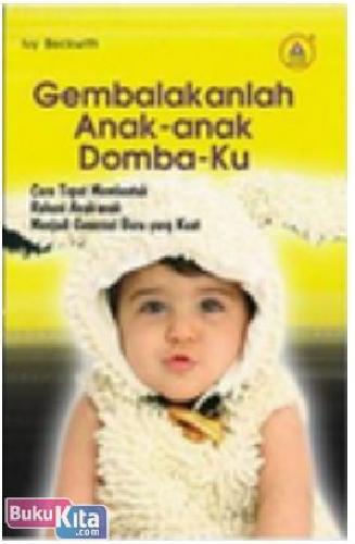 Cover Buku Gembalakanlah Anak-Anak Dombaku