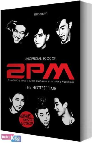 Cover Buku Unofficial Book of 2PM : The Hottest Time