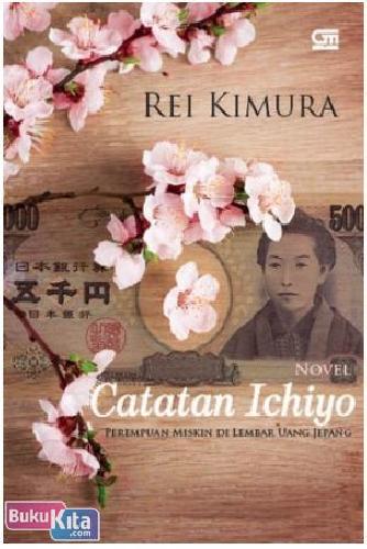 Cover Buku Catatan Ichiyo : Perempuan Miskin di Lembar Uang Jepang